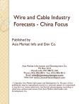 Wire and Cable Industry Forecasts - China Focus