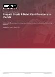 Prepaid Credit & Debit Card Providers in the US - Industry Market Research Report