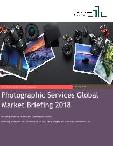 Photographic Services Market Global Briefing 2018