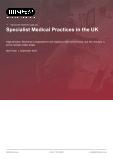 Specialist Medical Practices in the UK - Industry Market Research Report