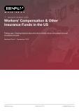 Workers’ Compensation & Other Insurance Funds in the US - Industry Market Research Report