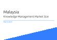 Malaysia Knowledge Management Market Size