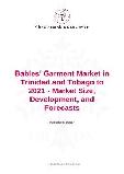 Babies' Garment Market in Trinidad and Tobago to 2021 - Market Size, Development, and Forecasts