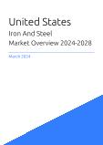 United States Iron And Steel Market Overview