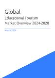 Global Educational Tourism Market Overview 2023-2027
