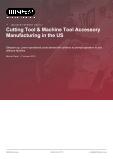 US Manufacturing Analysis: Machine Tool Accessories & Cutting Instruments