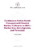 Continuous-Action Goods Conveyor and Elevator Market in Ukraine to 2020 - Market Size, Development, and Forecasts