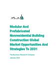 Modular And Prefabricated Nonresidential Building Construction Global Market Opportunities And Strategies To 2031