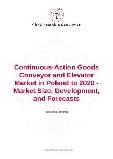 Continuous-Action Goods Conveyor and Elevator Market in Poland to 2020 - Market Size, Development, and Forecasts