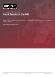 Food Trucks in the US - Industry Market Research Report
