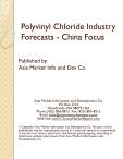Polyvinyl Chloride Industry Forecasts - China Focus