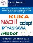 SWOT Analysis, Sales Forecast of Robotics Companies (Yaskawa Electric, KUKA AG, Adept Technology, Nachi Fujikoshi, iRobot, Intuitive Surgical)
