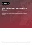 Canadian Hand Tool & Cutlery Manufacturing: Market Analysis Report