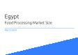 Food Processing Egypt Market Size 2023