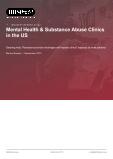 Mental Health & Substance Abuse Clinics in the US - Industry Market Research Report