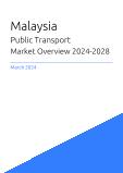 Public Transport Market Overview in Malaysia 2023-2027