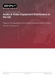 Audio & Video Equipment Distributors in the US - Industry Market Research Report