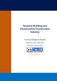 Tanzania Construction Industry Databook Series – Market Size & Forecast by Value and Volume (area and units) across 40+ Market Segments in Residential, Commercial, Industrial, Institutional and Infrastructure Construction, Q1 2022 Update