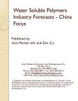 Water Soluble Polymers Industry Forecasts - China Focus