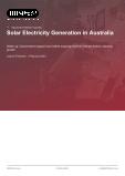 Solar Electricity Generation in Australia - Industry Market Research Report
