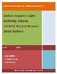 Global Organic Light Emitting Diodes (OLED) Market Report: 2016 Edition
