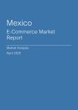  Mexico E-Commerce Market Report- Q1 2025