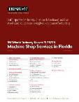 Machine Shop Services in Florida - Industry Market Research Report