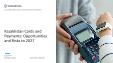 Kazakhstan Cards and Payments - Opportunities and Risks to 2026