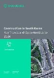 Construction in South Korea - Key Trends and Opportunities to 2024