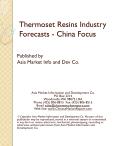 Thermoset Resins Industry Forecasts - China Focus
