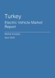  Turkey Electric Vehicle Market Report- Q1 2025