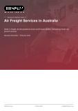 Air Freight Services in Australia - Industry Market Research Report