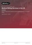 Medical Billing Services in the US - Industry Market Research Report