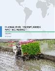 2017-2021 Review: Developments in Worldwide Mechanized Rice Planting