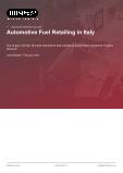 Automotive Fuel Retailing in Italy - Industry Market Research Report
