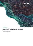 Taiwan Nuclear Power Market Size and Trends by Installed Capacity, Generation and Technology, Regulations, Power Plants, Key Players and Forecast, 2022-2035