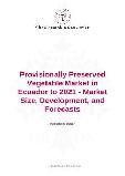 Provisionally Preserved Vegetable Market in Ecuador to 2021 - Market Size, Development, and Forecasts