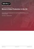 Movie & Video Production in the US - Industry Market Research Report