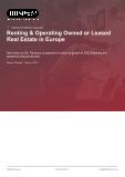 Renting & Operating Owned or Leased Real Estate in Europe - Industry Market Research Report