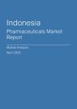  Indonesia Pharmaceuticals Market Report- Q1 2025