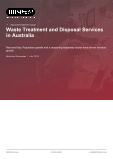 Waste Treatment and Disposal Services in Australia - Industry Market Research Report