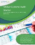 Global Customs Audit Category - Procurement Market Intelligence Report