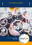 5G in Mining Market - Global Outlook & Forecast 2023-2029