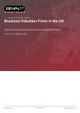 Business Valuation Firms in the US - Industry Market Research Report