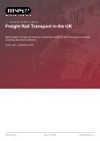 Freight Rail Transport in the UK - Industry Market Research Report