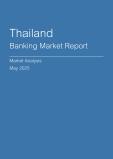  Thailand Banking Market Report- Q1 2025