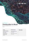 Brazil Construction Market Size, Trend Analysis by Sector (Commercial, Industrial, Infrastructure, Energy and Utilities, Institutional and Residential) and Forecast, 2023-2027