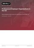 Professional Employer Organizations in the US - Industry Market Research Report