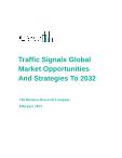 Traffic Signals Global Market Opportunities And Strategies To 2032