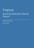  France Building Materials Market Report- Q1 2025